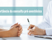 Porque fazer uma consulta pré-anestésica